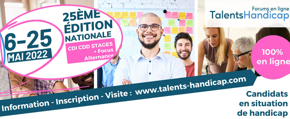 25ème édition des forums Talents Handicap du 6 au 25 mai 2022